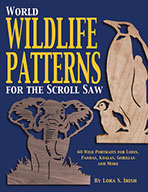 World Wildlife Patterns for the Scroll Saw by Lora S Irish